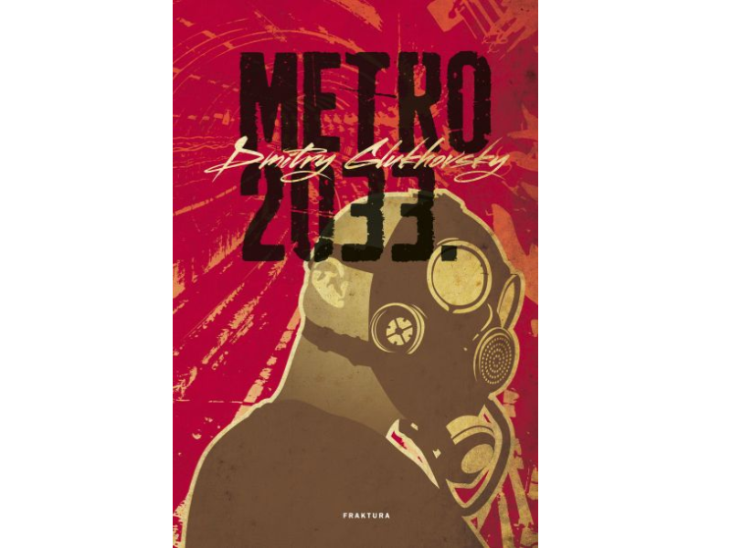 Dmitry Glukhovsky: Metro 2033. 