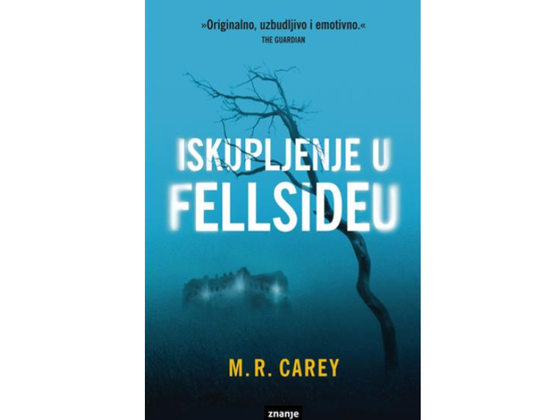 M. R. Carey: Iskupljenje u Fellsideu