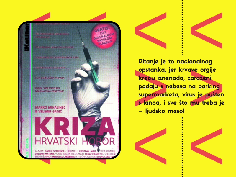 Kriza : hrvatski horor / Marko Mihalinec & Velimir Grgić