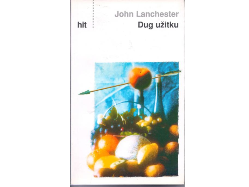 John Lanchester: Dug užitku