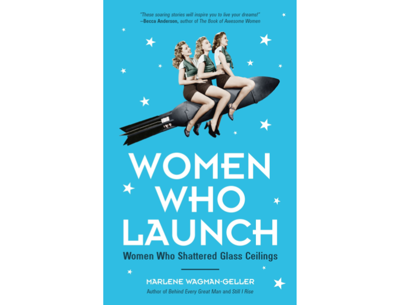 Marlene Wagman-Geller: Women who Launch 