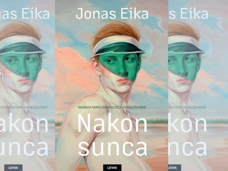 Nakon sunca / Jonas Eika ; s danskoga preveo Mišo Grundler