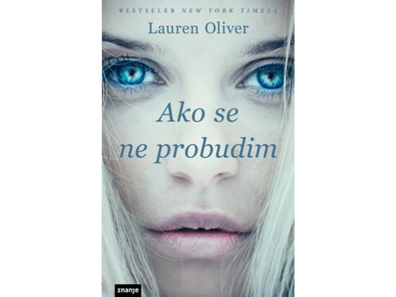 Lauren Oliver: Ako se ne probudim