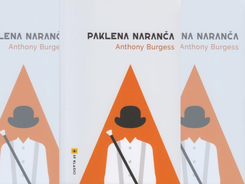 Paklena naranča / Anthony Burgess ; preveo Marko Fančović ; [prijevod epiloga Domagoj Čavrak]