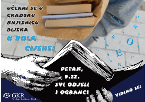 U petak 9. 12. svi u Gradsku knjižnicu Rijeka! Učlani se ili produži članstvo za pola cijene! 