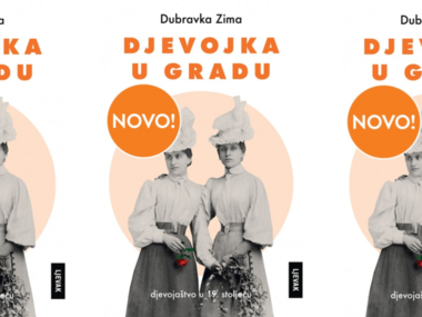 "Djevojka u gradu" Dubravke Zime: čuvati svoj „pupoljak“ , paziti se čitanja i plesa... 