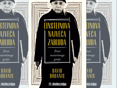 "Einsteinova najveća zabluda", David Bodanis: život još jednog među nama kojem je istina pobjegla iz ruku