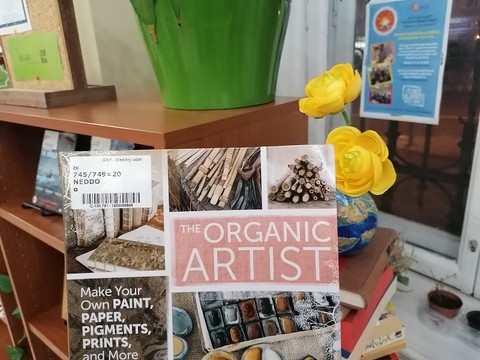 The Organic Artist: izvor ideja za umjetničke ekološke "uradi sam" projekte 