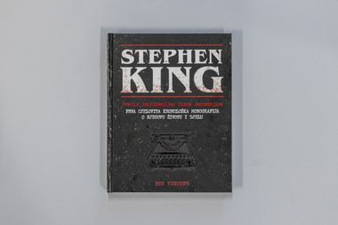 Stephen King od strave do užasa: prva cjelovita kronološka monografija ovog majstora koju želimo čim prije u rukama