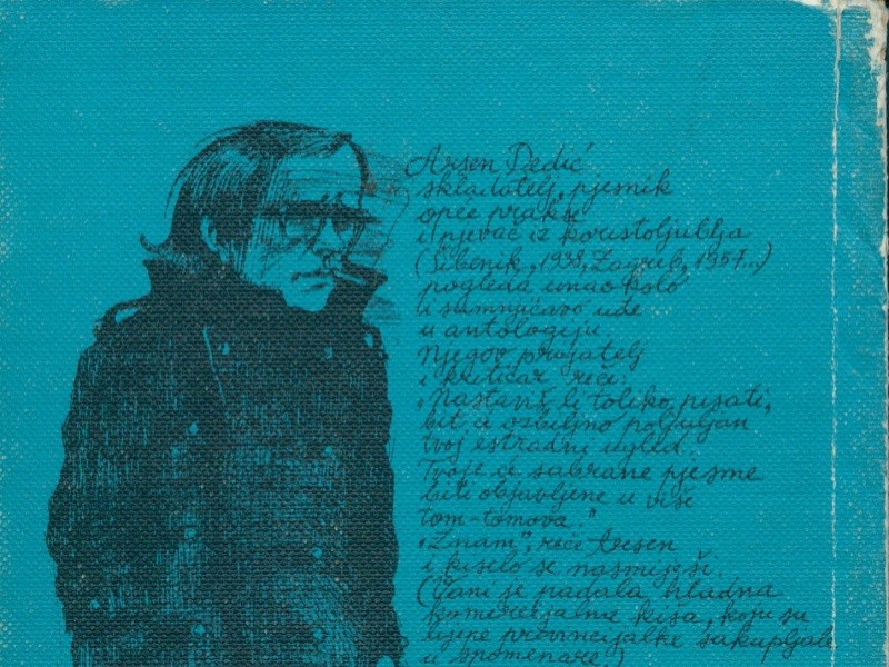 Arsen Dedić – in memoriam "pjesniku i glazbeniku opće prakse" 
