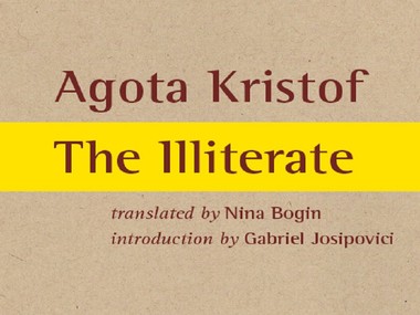 KKTP: Agota Kristof - The Illiterate