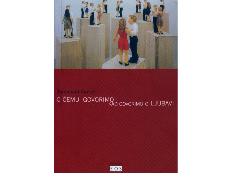 O čemu govorimo kad govorimo o ljubav