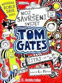 Tom Gates: moj savršeni svijet 