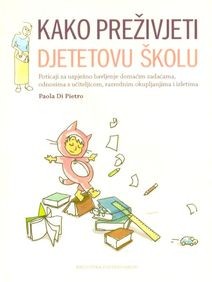 Kako preživjeti djetetovu školu