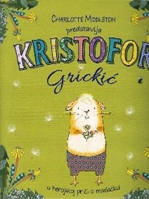 Kristofor Grickić: u herojskoj priči o maslačku