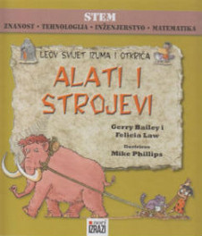 Alati i strojevi : Leov svijet izuma i otkrića